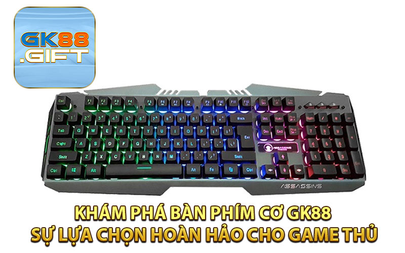 Khám phá bàn phím cơ GK88 – Sự lựa chọn hoàn hảo cho game thủ