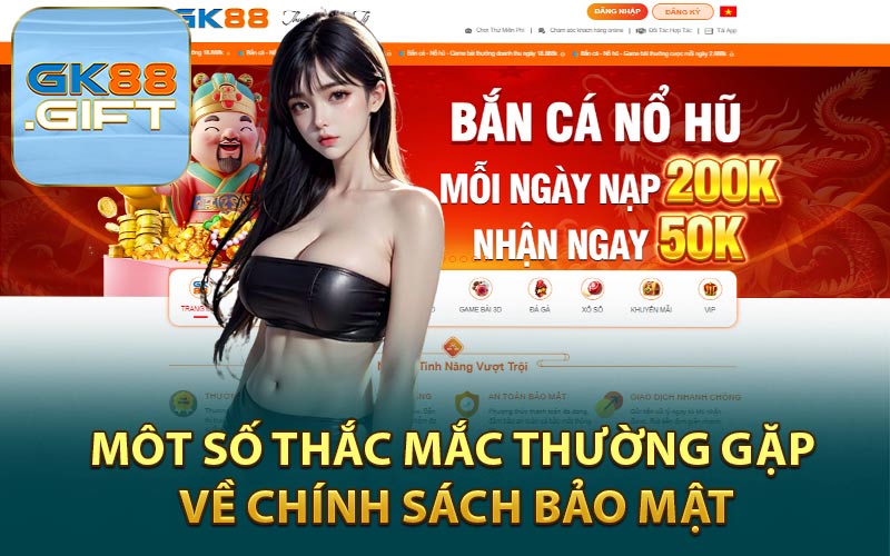 Môt Số Thắc Mắc Thường Gặp Về Chính Sách Bảo Mật